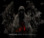Katatonia - Night Is the New Day Katatonia - Night Is the New Day